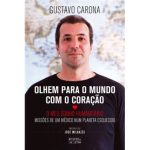 OLHEM PARA O MUNDO COM O CORAÇÃO